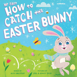 Kids Book - My First How to Catch The Easter Bunny - Easter Book