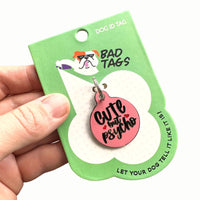 Personalized Pet ID Dog Tag w/ QR Code - Cute but Psycho 