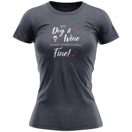 Gray t-shirt with 'My Dog & Wine Make Everything Fine!' text on a white background