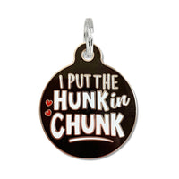 Pet ID Tag with engraved QR Code / I Put the Hunk in Chunk - Black
