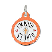 Pet ID Tag with an engraved QR Code on the back I'm With Stupid
